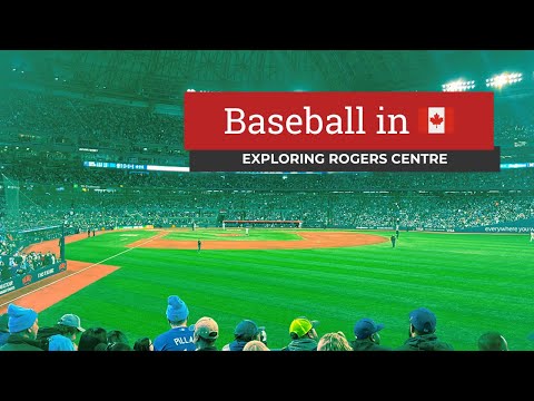 Exploring Rogers Centre, the renovated home of the Toronto Blue Jays